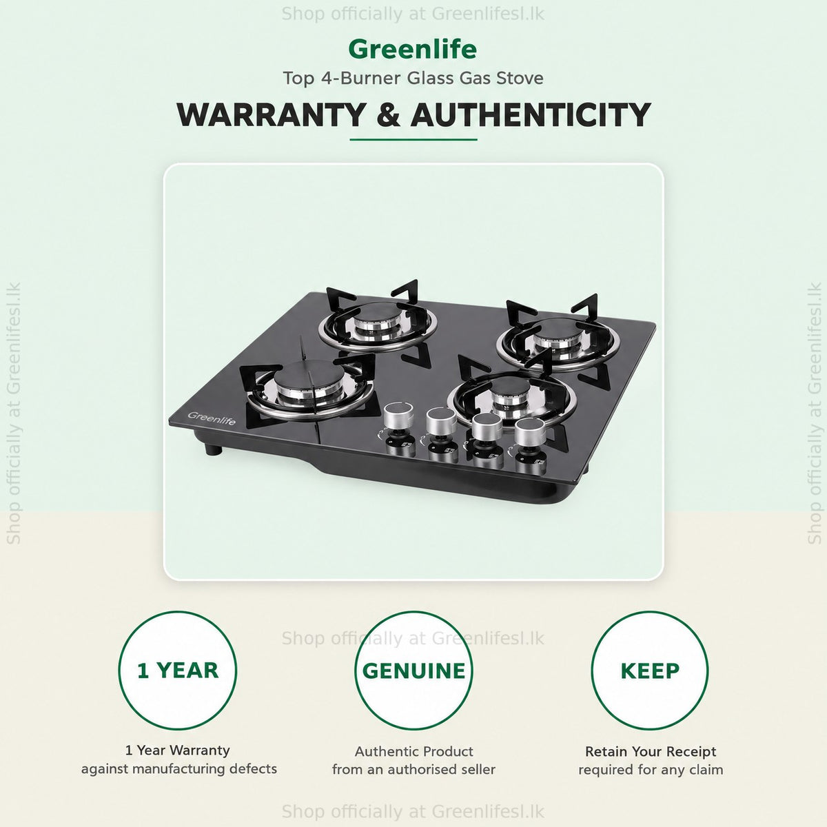 Green Life 4-burner tempered glass gas hob warranty card: 1 year warranty, genuine product, keep your receipt