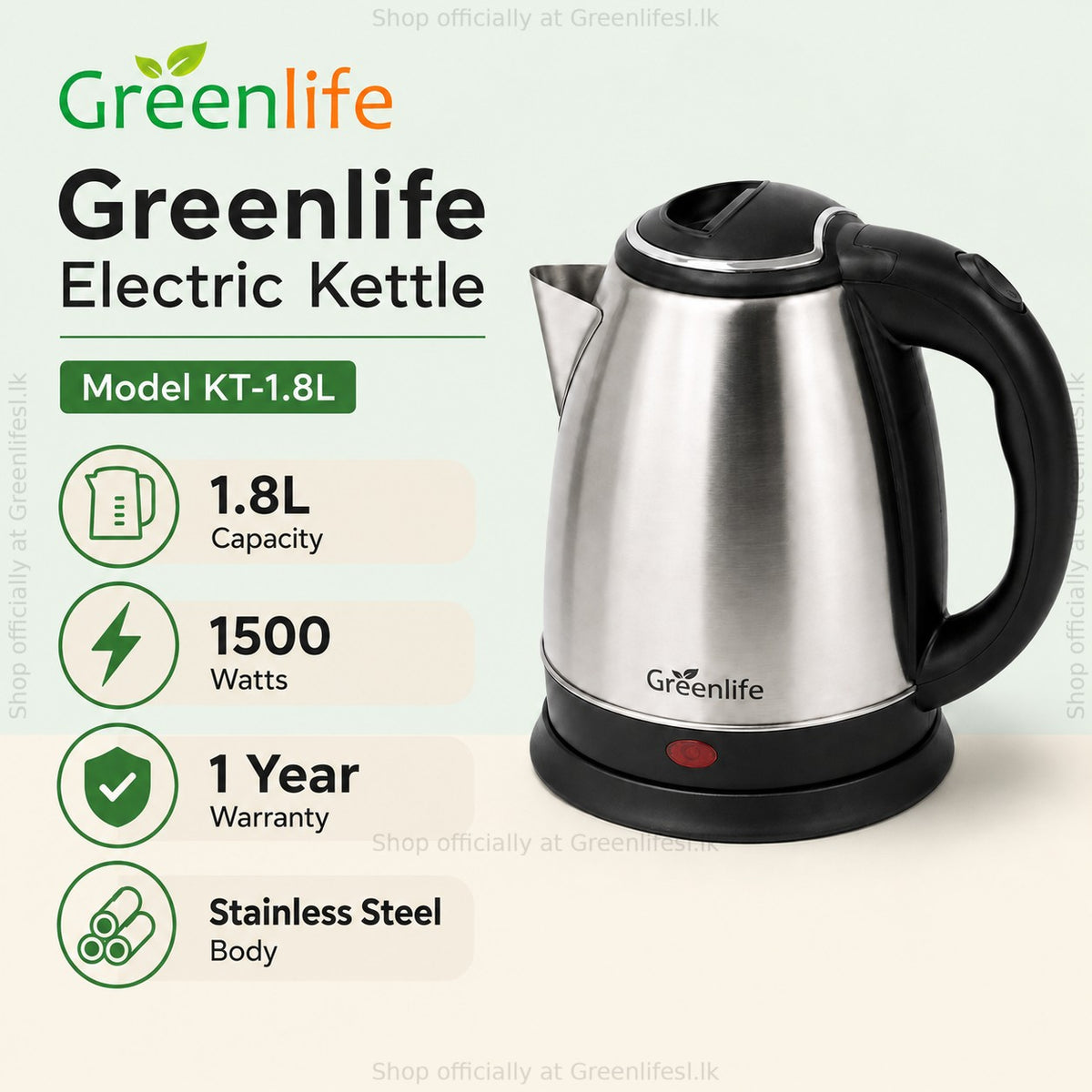 Green Life 1.8L stainless steel electric kettle, model KT-1.8L: 1500 watts, 1 year warranty