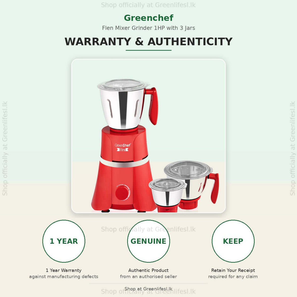 GreenChef Flen 1HP mixer grinder warranty card: 1 year warranty, genuine product, keep your receipt