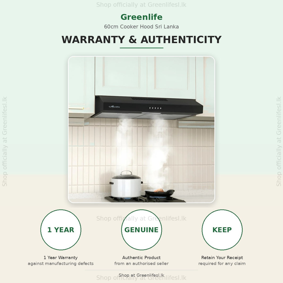 Greenlife 60cm cooker hood warranty card: 1 year warranty, genuine product, keep your receipt
